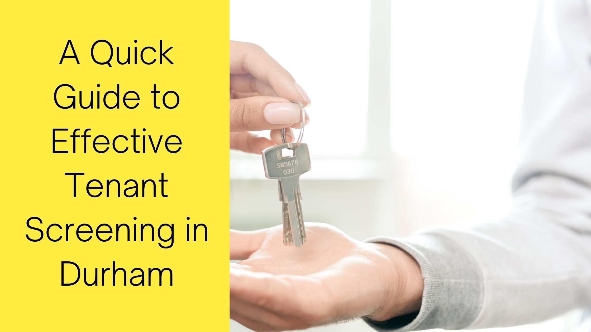 A Quick Guide to Effective Tenant Screening in Durham